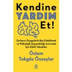 Kendine Yardım Et! - Özlem Tokgöz Özsoylar