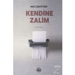 Kendine Zalim - Naci Bahtiyar