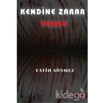 KENDINE ZARAR VERME - FATIH SÖNMEZ