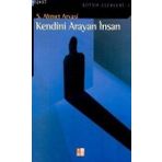 KENDINI ARAYAN İNSAN - SEYYID AHMET ARVASI