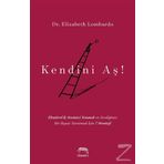 Kendini Aş! - Elizabeth Lombardo