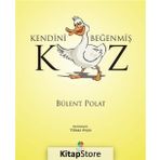 Kendini Beğenmiş Kaz - Bülent Polat
