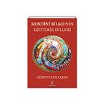 Kendini Bilme'nin Ezıoterik Dilleri - Cüneyt Gültakın