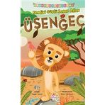 Kendini Güçlü Sanan Aslan Üşengeç - Yaşar Koca