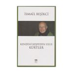 Kendini Keşfeden Ulus Kürtler - İsmail Beşikçi