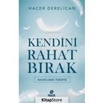 Kendini Rahat Bırak Hacer Derelican