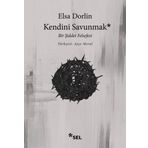 Kendini Savunmak Bir Şiddet Felsefesi - Elsa Dorlin