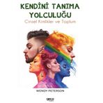 Kendini Tanıma Yolculuğu - Wendy Peterson