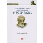 KENDINI VE ALLAH'I ARAYAN ADAM: NECIP FAZIL BÜTÜN ESERLERI 3 - NURULLAH ÇETIN