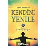 Kendini Yenile - Mehmet Sevgili