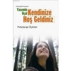 KENDINIZE HOŞ GELDINIZ PSIKOTERAPI ÖYKÜLERI - YASEMIN UÇAL