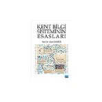 KENT BILGI SISTEMININ ESASLARI - GÜROL BANGER