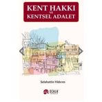 Kent Hakkı ve Kentsel Adalet - Selahattin Yıldırım
