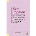 Kent İmgeleri ve Günümüz Kent Markası Tasarımına Etkisi - Evliya Çelebi