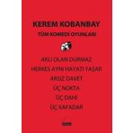 Kent Kitap Tüm Komedi Oyunları - Aklı Olan Durmaz - Herkes Aynı Hayatı Yaşar - Arsız Davet - Üç Nokta - Üç Dahi