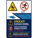 Kent Reklam Ajansı Uyarı Levhası / Havuz Kenarında Koşmakyasaktır - Kaygan Zemin Çiftdilli (Ingilizce - Türkçe) 20 x 30 cm