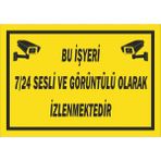 Kent Uyarı Levhası/Bu İşyeri 7/24 Sesli ve Görüntülü Olarak İzlenmektedir