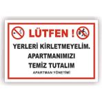Kent Uyarı Levhası/Lütfen! Yerleri Kirletmeyelim. Apartmanımızı Temiz Tutalım