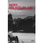 Kent Yalnızlıkları - İhsan Kurt