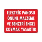 Kentex Mey Ithalat® Elektrik Panosu Önüne Malzeme ve Benzeri Engel Koymak Yasaktır Uyarı Levhası 25X35 KOD:1133 - Belirtilmemiş - 0