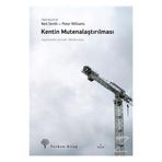 Kentin Mutenalaştırılması - Neil Smith Peter Williams