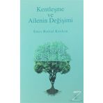 Kentleşme ve Ailenin Değişimi - Enes Battal Keskin