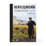 Kentleşmenin Toplumsal Boyutları - Gazanfer Kaya