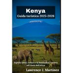 Kenya Guida turistica 2025-2026: Esplora safari, cultura e la beatitudine costiera nel cuore dell'Africa