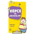 Kepçe ve Arkadaşları - Yusuf Asal