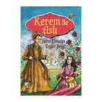 Kerem ile Aslı Yarım Elmadan Doğan Sevgi - Sara Gürbüz Özeren
