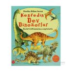 KEŞFEDIN DEV DINOZORLAR AÇILIP KATLANABILEN SAYFALARLA - USBORNE PUBLISHING