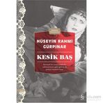 Kesik Baş - Hüseyin Rahmi Gürpınar