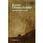 Kesin Döneceksiniz - Gökhan Yavuz Demir
