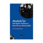 Kesit Yayınları Atatürk’ün Milli Eğitim Politikasını Niçin De... +3 Adet Siyaset Kitabı