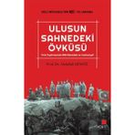 Kesit Yayınları Ulusun Sahnedeki Öyküsü Türk Tiyatrosunda Milli Mücadele ve Cumhuriyet