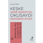 Keşke Anne Babam da Okusaydı Dediğiniz Kitap: Siz Okuduğunuz İçin Çocuklarınız Çok Sevinecek