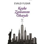 Keşke Zamanım Olsaydı - Evald Flisar