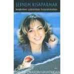 KEŞKELERİ ÇIKARDIM HAYATIMDAN - ŞEBNEM KISAPARMAK