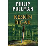 Keskin Bıçak - Philip Pullman