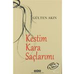 Kestim Kara Saçlarımı - Gülten Akın