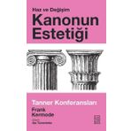 Ketebe Kanonun Estetiği: Haz ve Değişim - Tanner Konferansları