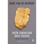 Ketebe Yayınları Antik Yunandan Önce Felsefe - Marc Van De Mieroop