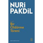 Ketebe Yayınları Bir Öldürme Töreni - Nuri Pakdil