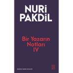 Ketebe Yayınları Bir Yazarın Notları 4 - Nuri Pakdil