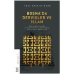 Ketebe Yayınları Bosna’da Dervişler ve İslam - Ines Aščerić-Todd
