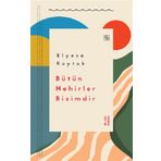 Ketebe Yayınları Bütün Nehirler Bizimdir