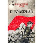 Ketebe Yayınları Dünyasızlar - Kaan Murat Yanık