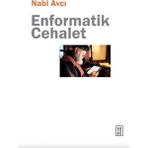 Ketebe Yayınları Enformatik Cehalet - Nabi Avcı