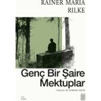 Ketebe Yayınları Genç Bir Şaire Mektuplar - Rainer Maria Rilke