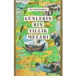 Ketebe Yayınları Günlerin Bin Yıllık Mezarı